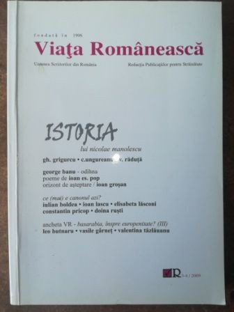 Viata Romaneasca. Istoria lui Nicolae Manolescu- Gh. Grigurcu, C. Ungureanu