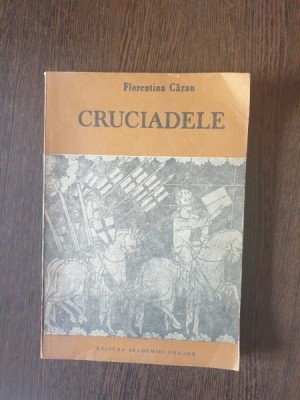 Florentina Cazan - Cruciadele foto