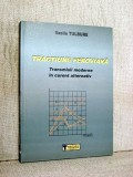 Tractiune feroviara - Transmisii moderne in curent alternativ - Vasile Tulbure