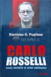 Cumpara ieftin Carlo Rosselli - 2003 - Stanislao G. Pugliese (O145)