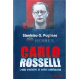Carlo Rosselli - 2003 - Stanislao G. Pugliese (O145)