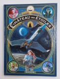 LE CHATEAU DES ETOILES , 1869 : LA CONQUETE DE L &#039;ESPACE par ALEX ALICE , 2015 , BANDA DESENATA IN LIMBA FRANCEZA