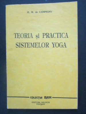 Teoria si practica sistemelor yoga-H.M de Campigny foto