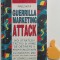 Jay Conrad Levinson - Guerrilla marketing attack