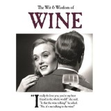 The Wit and Wisdom of Wine