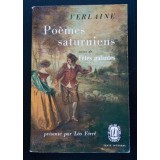 Verlaine - Poemes saturniens suivi de Fetes galantes (pref. Leo Ferre)