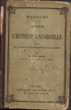 C1130 Discours sur l&rsquo;histoire universelle, publi&eacute; avec la chronologie des b&eacute;n&eacute;dictins et celle de Bossuet par A Olleris, 1892, Paris