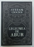 LEGIUNEA DE ABUR de STEFAN CIOCIOI , 2026