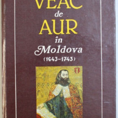 UN VEAC DE AUR IN MOLDOVA ( 1643 - 1743) , CONTRIBUTII LA STUDIUL CULTURII SI LITERATURII ROMANE VECHI , coordonator VIRGIL CANDEA , 1996