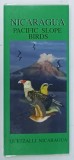NICARAGUA , PACIFIC SLOPE BIRDS , PLIANT ILUSTRAT , TEXT IN SPANIOLA , ENGLEZA SI LATINA , 2011