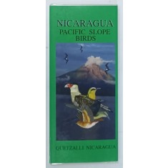 NICARAGUA , PACIFIC SLOPE BIRDS , PLIANT ILUSTRAT , TEXT IN SPANIOLA , ENGLEZA SI LATINA , 2011