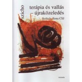 Pszichoter&aacute;pia &eacute;s vall&aacute;s - &uacute;jrak&ouml;zeled&eacute;s - Sz&eacute;kely Ilona