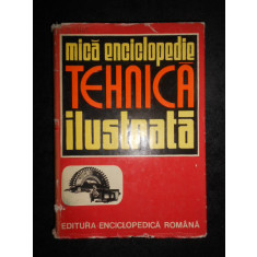 Carmen Zgavardici - Mica enciclopedie tehnica ilustrata (1973, editie cartonata)