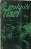 Pe malurile Tisei Roman A. Avdeenko Editura Cartea Rusa 1956 Carti Literatura Clasa