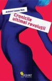 Cumpara ieftin Cronicile ultimei revolutii/Antoni Casas Ros