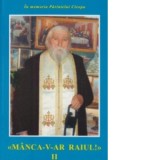 Manca-v-ar raiul! (volumul 2) - Arhim Ilie Cleopa