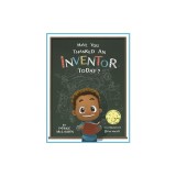 Have You Thanked an Inventor Today?