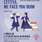 Cititul ne face mai buni. Romana cls a XII-a. Notiuni, aplicatii, repere istorice, Ion Bogdan Lefter (coord.), Roxana Stefania Ciobanu, Dan Gulea, Dra
