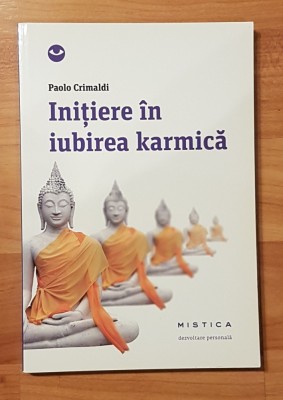 Initiere in iubirea karmica de Paolo Crimaldi. Colectia MIstica foto