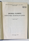 JOCURILE OLIMPICE , PARTICIPAREA SPORTIVILOR ROMANI de MARIA BUCUR - IONESCU , VLAD DOGARU , DAN POPPER , ANGHEL VRABIE , 1975