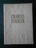 CHARLES FOURIER - OPERE ECONOMICE