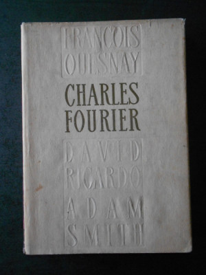 CHARLES FOURIER - OPERE ECONOMICE foto