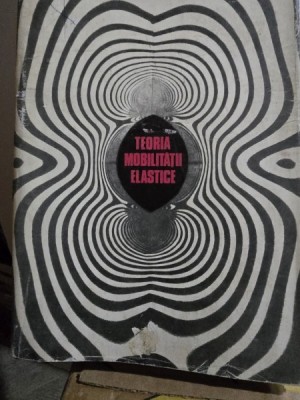 TEORIA MOBILITATII ELASTICE, PROBLEMA TRANSVERSALA SI MEDIANA A PLACILOR de M. MISICU, 1972 foto