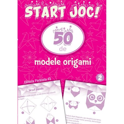 Start joc! 50 de modele ORIGAMI Volumul 2 foto