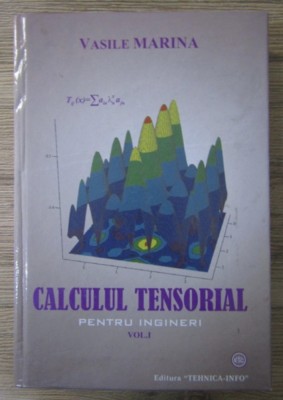 Vasile Marina - Calculul tensorial pentru ingineri (volumul 1) foto