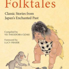 Japanese Folktales: Classic Stories from Japan's Enchanted Past