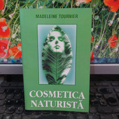 Cosmetica naturistă, Madeleine Tournier, editura LVB, București 1999, 109