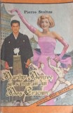 Marilyn Monroe si Samuraii lui Mos Craciun - Pierre Stolze, Abeona, 1992, SF, Romana, Paperback