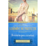 Anne Perry - Legăm&acirc;nt de protecție (editia 2015)