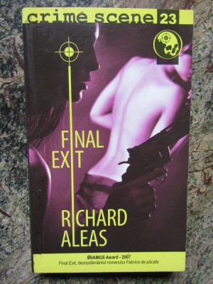 Richard Aleas - Final exit (Colecția Crime Scene) foto