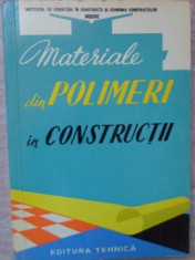 MATERIALE DIN POLIMERI IN CONSTRUCTII (MATERIALE PLASTICE, FIBRE SINTETICE, LACURI SI VOPSELE, ADEZIVI)-MARCOVIC foto