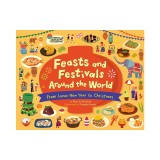 Feasts and Festivals Around the World: From Lunar New Year to Christmas