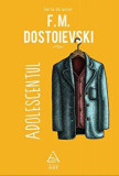 Cumpara ieftin Adolescentul/F.M. Dostoievski, ART