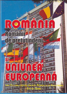 ROMANIA ROMANII DE PRETUTINDENI SI UNIUNEA EUROPEANA foto