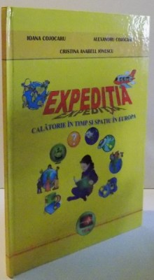 EXPEDITIA CALATORIE IN TIMP SI IN SPATIU IN EUROPA , 2010 foto