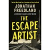 The Escape Artist - The Man Who Broke Out of Auschwitz to Warn the World - Jonathan Freedland