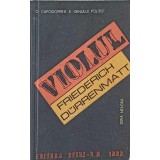 VIOLUL-FRIEDERICH DURRENMATT-101102