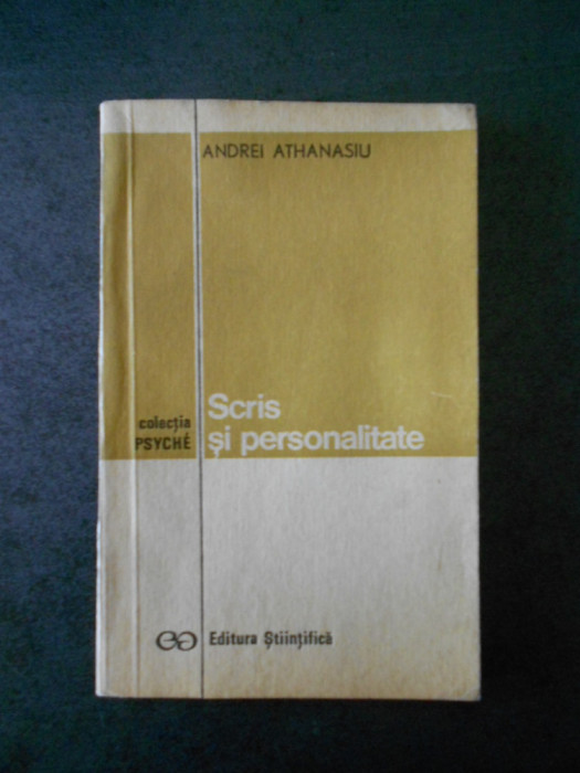 ANDREI ATHANASIU - SCRIS SI PERSONALITATE