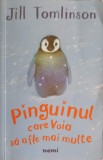 Pinguinul Care Voia sa Afle Mai Multe - Jill Tomlinson - Nemira - Carte Copii, Povesti, 2016, Romana, Paperback