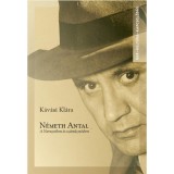 N&eacute;meth Antal - A Nemzetiben &eacute;s sz&aacute;műzet&eacute;sben - K&aacute;v&aacute;si Kl&aacute;ra