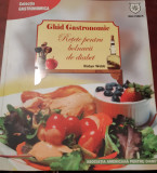 GHID GASTRONOMIC RETETE PENTRU BOLNAVII DE DIABET