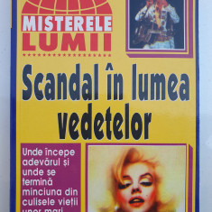 Scandal in lumea vedetelor, colectia Misterele Lumii, 1998, 200 pagini