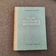 LECTII DE STATISTICA MATEMATICA O ONICESCU GH MIHOC AUTOGRAF GH MIHOC