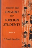 Carte Present Day English for Foreign Students Book 2 E. Frank Candlin 1970 286 pagini