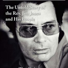 Raven: The Untold Story of the Rev. Jim Jones and His People