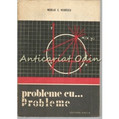 Probleme Cu Probleme - Nicolae C. Negoescu